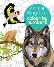 Olbey, A: Animal Kingdom Colour by Numbers