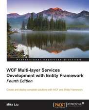 Wcf Multi-Layer Services Development with Entity Framework, 4th Edition: A Novel about Taras Shevchenko