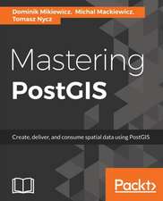 Mastering PostGIS