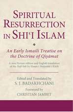 Spiritual Resurrection in Shi'i Islam: An Early Ismaili Treatise on the Doctrine of Qiyamat