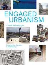 Engaged Urbanism: Cities and Methodologies