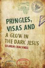 Pringles, Visas and a Glow in the Dark Jesus