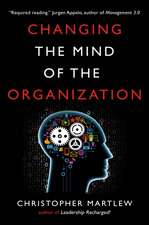 Changing the Mind of the Organization