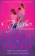 MacQuarrie, H: Blood is Thicker