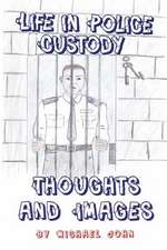 Life in Police Custody