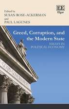 Greed, Corruption, and the Modern State – Essays in Political Economy