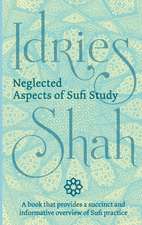 Neglected Aspects of Sufi Study