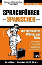 Sprachfuhrer Deutsch-Spanisch Und Mini-Worterbuch Mit 250 Wortern