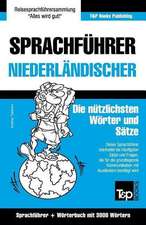 Sprachfuhrer Deutsch-Niederlandisch Und Thematischer Wortschatz Mit 3000 Wortern