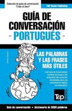 Guia de Conversacion Espanol-Portugues y Diccionario Conciso de 1500 Palabras