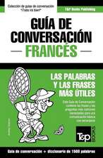 Guia de Conversacion Espanol-Frances y Diccionario Conciso de 1500 Palabras