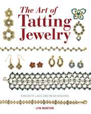 Art of Tatting Jewelry, The