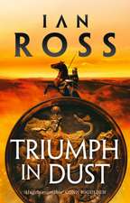 Ian Ross, R: Triumph in Dust