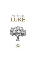 Luke's Gospel (Esv)