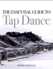 Essential Guide to Tap Dance