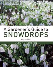 Cox, F: Gardener's Guide to Snowdrops