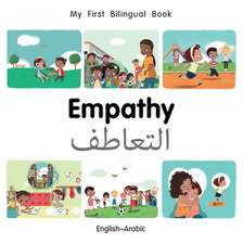 My First Bilingual Book-Empathy (English-Arabic)