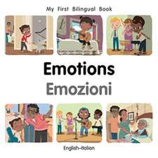 My First Bilingual Book-Emotions (English-Italian)