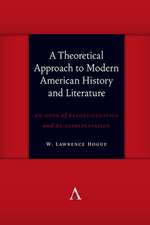 Theoretical Approach to Modern American History and Literature