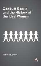 Conduct Books and the History of the Ideal Woman