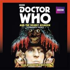 Doctor Who and the Deadly Assassin: A 4th Doctor Novelisation