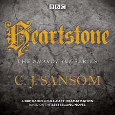 Shardlake: Heartstone: BBC Radio 4 Full-Cast Dramatisation