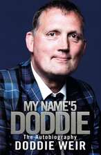 Weir, D: My Name'5 Doddie