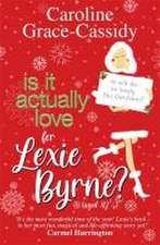 Is It Actually Love for Lexie Byrne (Aged 421/4)