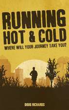 Running Hot & Cold