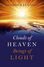 Clouds of Heaven, Beings of Light