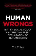 Human Wrongs – British Social Policy and the Universal Declaration of Human Rights