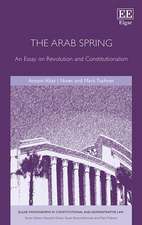 The Arab Spring – An Essay on Revolution and Constitutionalism