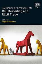 Handbook of Research on Counterfeiting and Illicit Trade