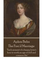 Aphra Behn - The Forc'd Marriage