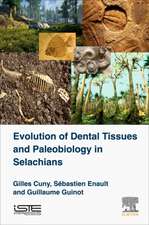 Evolution of Dental Tissues and Paleobiology in Selachians