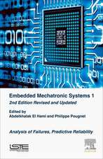 Embedded Mechatronic Systems: Analysis of Failures, Predictive Reliability