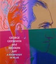 George Gershwin and Modern Art