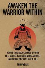 AWAKEN THE WARRIOR WITHIN