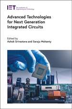 Advanced Technologies for Next Generation Integrated Circuits