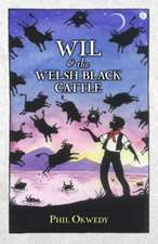 Wil and the Welsh Black Cattle