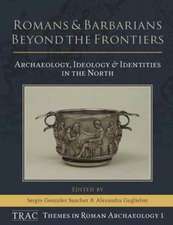 Romans and Barbarians Beyond the Frontiers