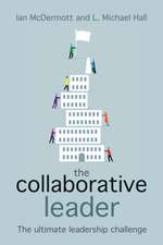 The Collaborative Leader: The Ultimate Leadership Challenge