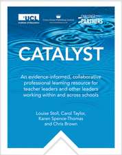 Catalyst: An evidence-informed, collaborative professional learning resource for teacher leaders and other leaders working within and across schools