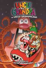 Efird, K: Uncle Grandpa: Unclegrandpaland Ogn