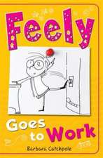 Feely Goes to Work