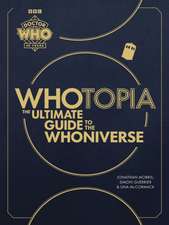 Whotopia: The Ultimate Guide to the Whoniverse