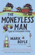 Boyle, M: Moneyless Man