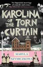 Karolina, or the Torn Curtain