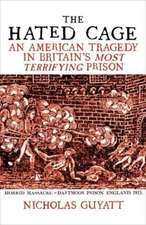 Guyatt, N: Hated Cage