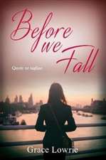 Lowrie, G: Before We Fall